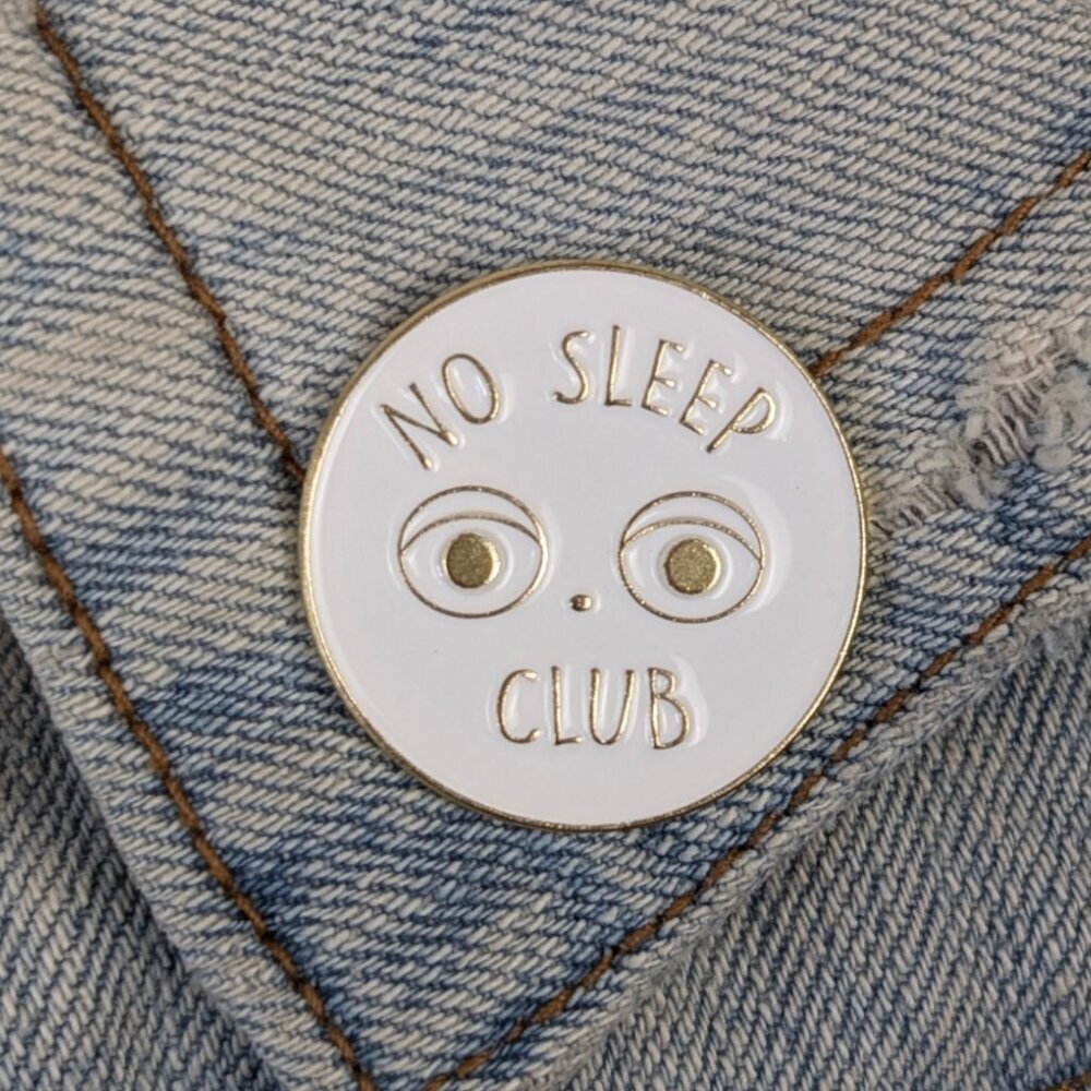 (5/$20) No Sleep Club Enamel Pin